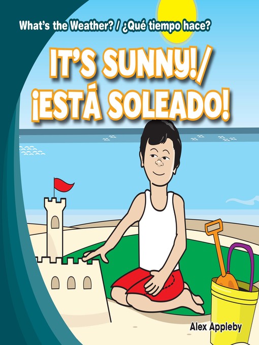 Title details for It's Sunny! / ¡Está soleado! by Alex Appleby - Available